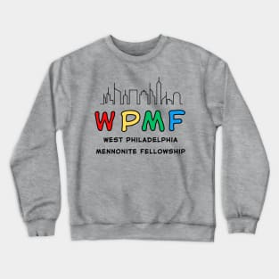 West Philadelphia Mennonite Fellowship Crewneck Sweatshirt